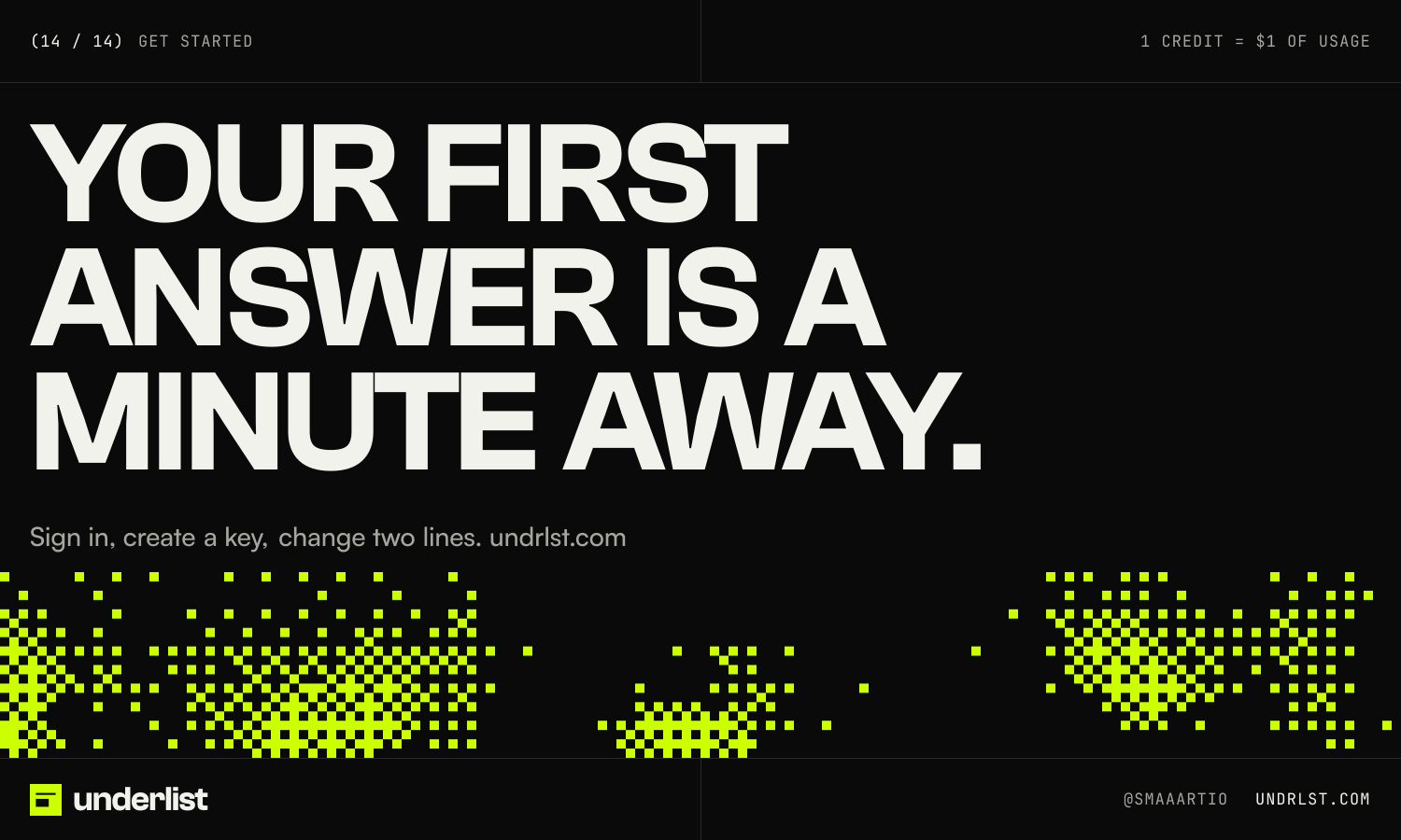 underlist post 14 of 14, Get started: “Your first answer is a minute away.”